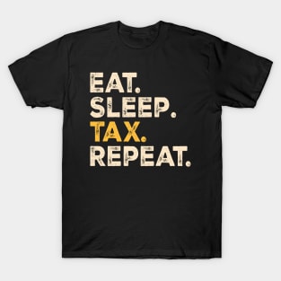 Eat sleep tax repeat T-Shirt